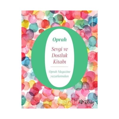 Sevgi ve Dostluk Kitabı - Oprah Winfrey - Doğan Novus