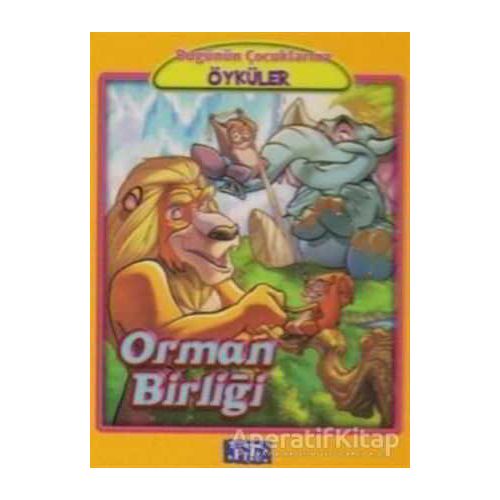 Orman Birliği - Kolektif - Parıltı Yayınları