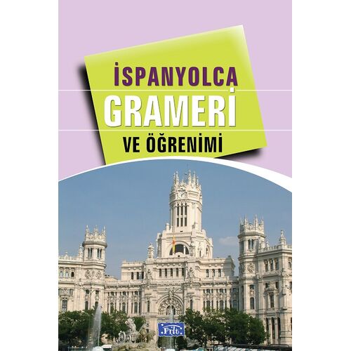 İspanyolca Grameri ve Öğrenimi - Kolektif - Parıltı Yayınları