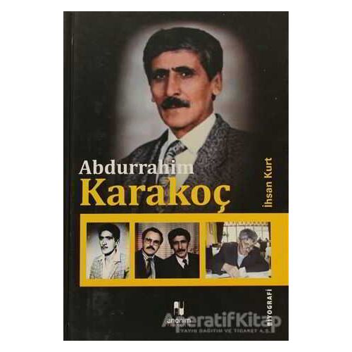 Abdurrahim Karakoç - İhsan Kurt - Anonim Yayıncılık