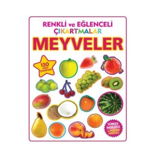 Renkli ve Eğlenceli Çıkartmalar - Meyveler (Fruits) - Kolektif - Parıltı Yayınları
