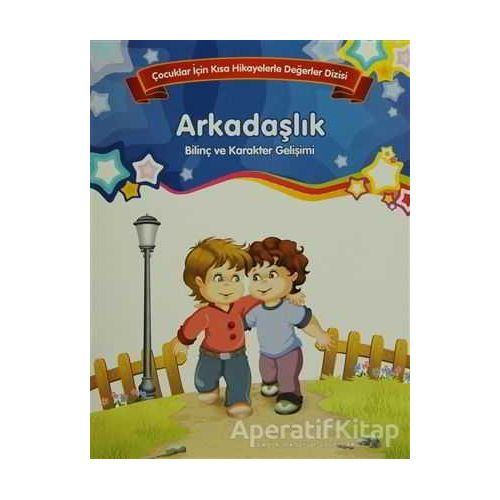 Arkadaşlık - Bilinç ve Karakter Gelişimi (Büyük Boy) - Kolektif - Parıltı Yayınları