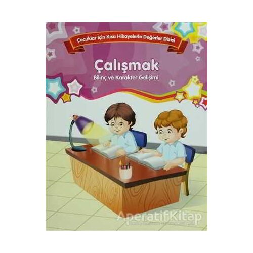 Çalışmak - Bilinç ve Karakter Gelişimi (Büyük Boy) - Kolektif - Parıltı Yayınları