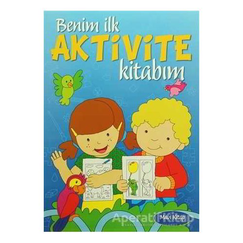 Benim İlk Aktivite Kitabım - Mavi Kitap - Kolektif - Parıltı Yayınları