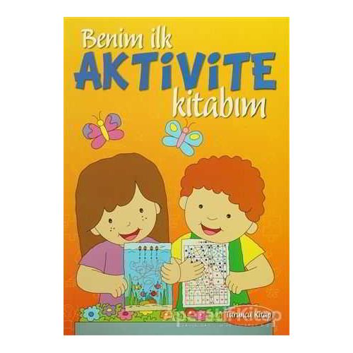 Benim İlk Aktivite Kitabım - Turuncu Kitap - Kolektif - Parıltı Yayınları