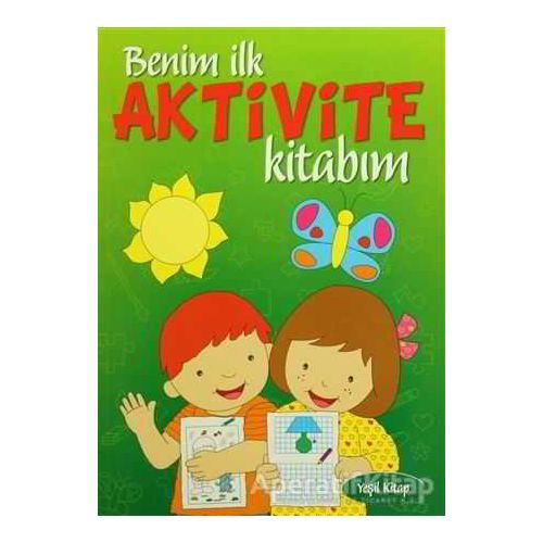 Benim İlk Aktivite Kitabım - Yeşil Kitap - Kolektif - Parıltı Yayınları