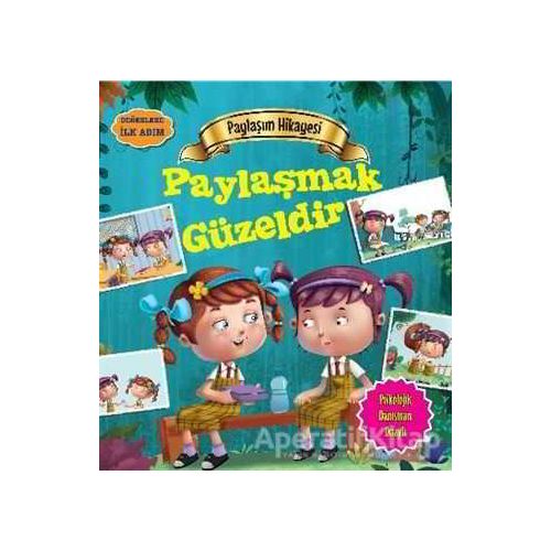 Değerlere İlk Adım - Paylaşım Hikayesi: Paylaşmak Güzeldir - Tapasi De - Parıltı Yayınları