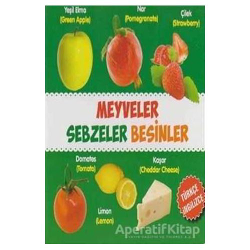 Meyveler Sebzeler Besinler - Kolektif - Parıltı Yayınları