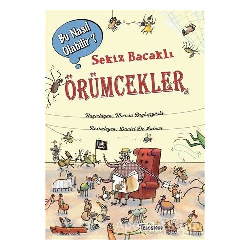 Sekiz Bacaklı Örümcekler - Bu Nasıl Olabilir? - Marcin Brykczynski - Teleskop Popüler Bilim