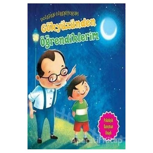 Gökyüzünden Öğrendiklerim - Doğadan Öğreniyorum - Quixot Publishing - Parıltı Yayınları