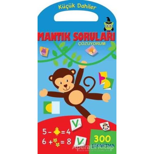 Küçük Dahiler - Mantık Soruları Çözüyorum - Kolektif - Parıltı Yayınları