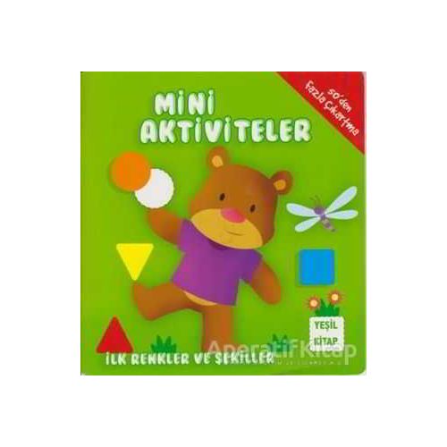 Mini Aktiviteler - İlk Renkler ve Şekiller (Yeşil Kitap) - Kolektif - Parıltı Yayınları