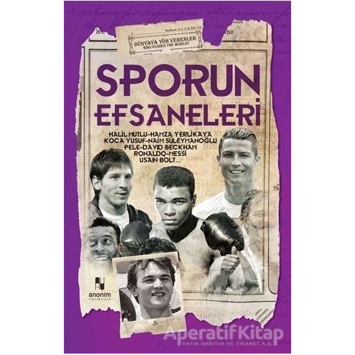 Sporun Efsaneleri - Muhammet Cüneyt Özcan - Anonim Yayıncılık