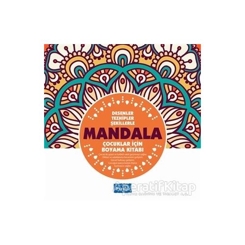 Desenler Tezhipler Şekillerle Mandala - Turuncu Kitap - Muhammet Cüneyt Özcan - Parıltı Yayınları