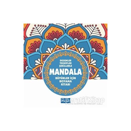 Desenler Tezhipler Şekillerle Mandala - Mavi Kitap - Muhammet Cüneyt Özcan - Parıltı Yayınları