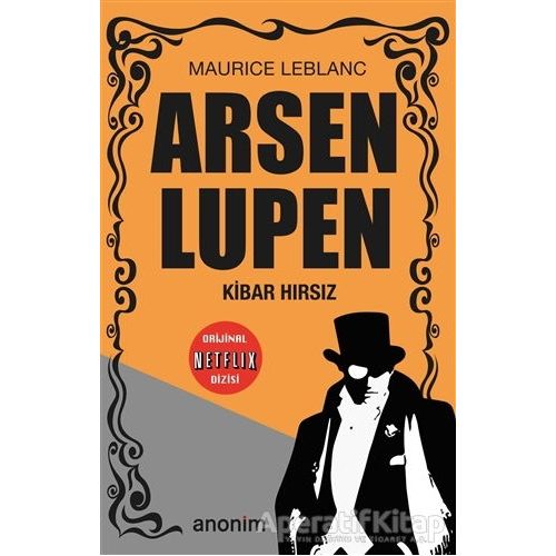 Kibar Hırsız - Arsen Lüpen - Maurice Leblanc - Anonim Yayıncılık