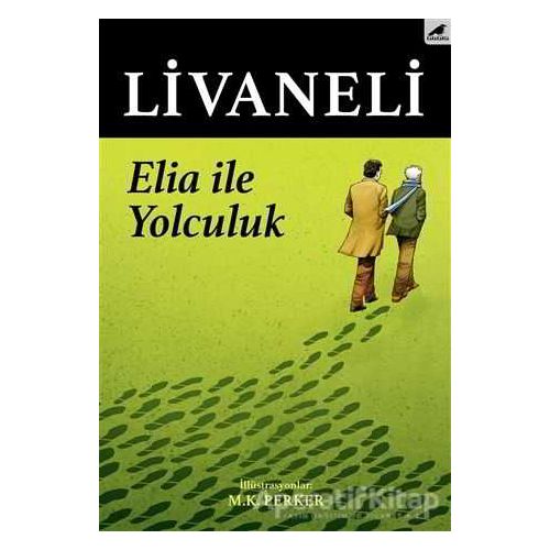 Elia İle Yolculuk - Zülfü Livaneli - Kara Karga Yayınları