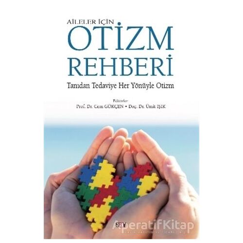 Aileler İçin Otizm Rehberi - Ümit Işıklı - Say Yayınları