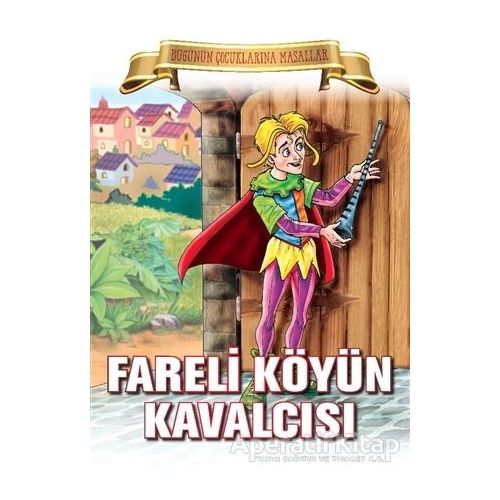 Fareli Köyün Kavalcısı - Kolektif - Parıltı Yayınları