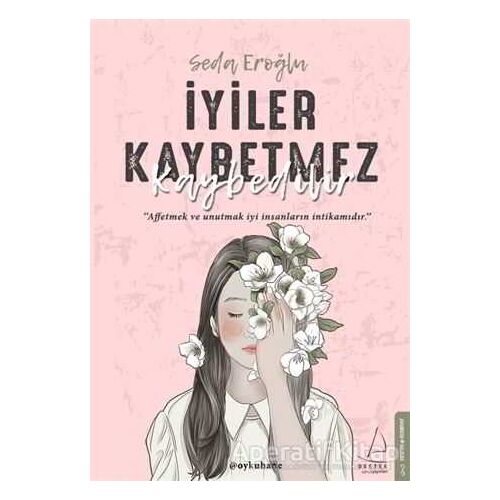 İyiler Kaybetmez Kaybedilir - Seda Eroğlu - Destek Yayınları
