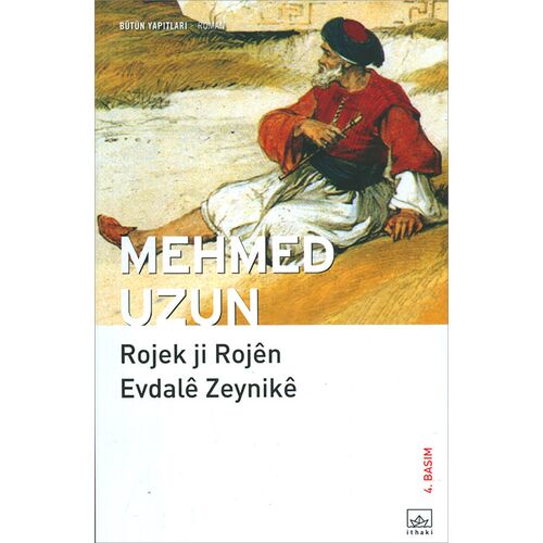 Rojek ji Rojen Evdale Zeynike - Mehmed Uzun - İthaki Yayınları (Kürtçe)