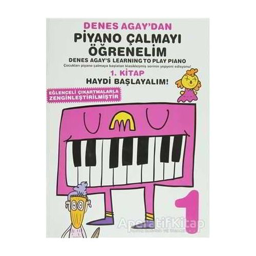 Denes Agaydan Piyano Çalmayı Öğrenelim 1. Kitap - Denes Agay - Porte Müzik Eğitim Merkezi