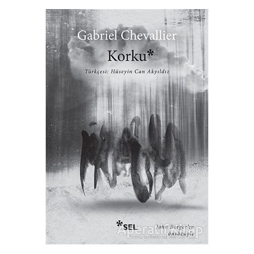 Korku - Gabriel Chevallier - Sel Yayıncılık