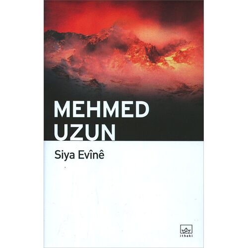Siya Evine - Mehmed Uzun - İthaki Yayınları (Kürtçe)