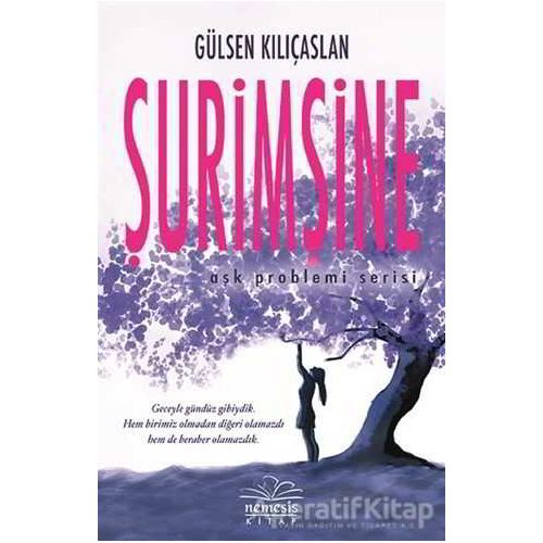 Şurimşine (Ciltsiz) - Gülsen Kılıçaslan - Nemesis Kitap