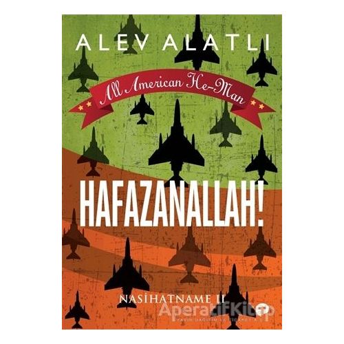 Hafazanallah! - Nasihatname 2 - Alev Alatlı - Turkuvaz Kitap