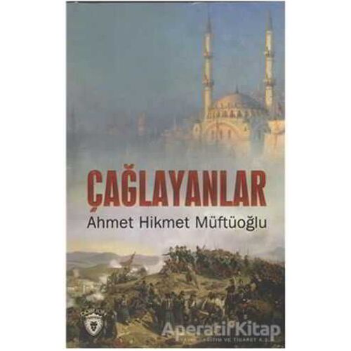 Çağlayanlar - Ahmet Hikmet Müftüoğlu - Dorlion Yayınları