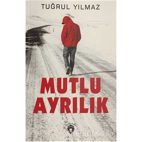 Mutlu Ayrılık - Tuğrul Yılmaz - Dorlion Yayınları