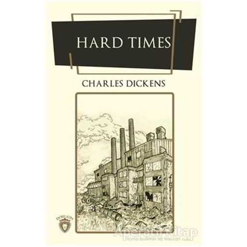 Hard Times - Charles Dickens - Dorlion Yayınları