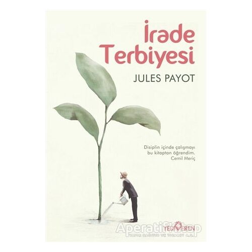 İrade Terbiyesi - Jules Payot - Yediveren Yayınları