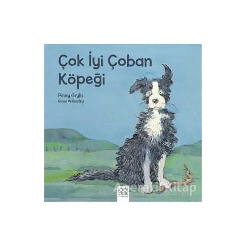 Çok İyi Çoban Köpeği - Rosie Wellesley - 1001 Çiçek Kitaplar
