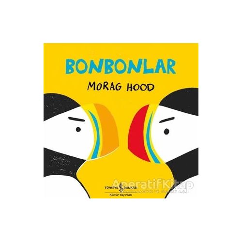 Bonbonlar - Morag Hood - İş Bankası Kültür Yayınları