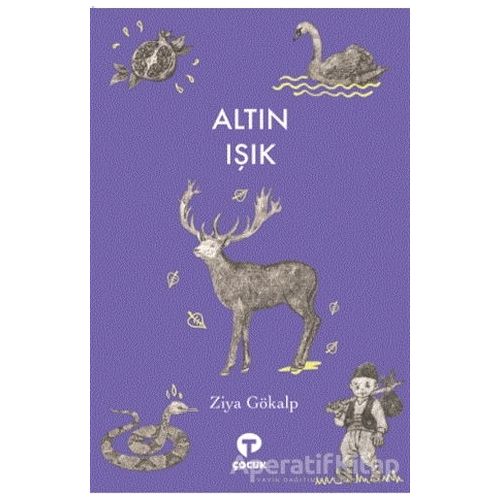 Altın Işık - Ziya Gökalp - Turkuvaz Çocuk