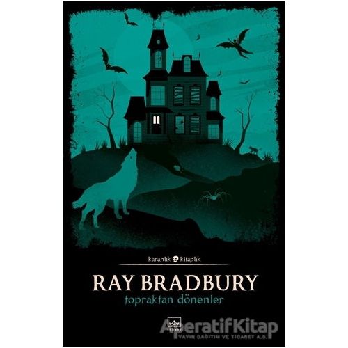 Topraktan Dönenler - Ray Bradbury - İthaki Yayınları