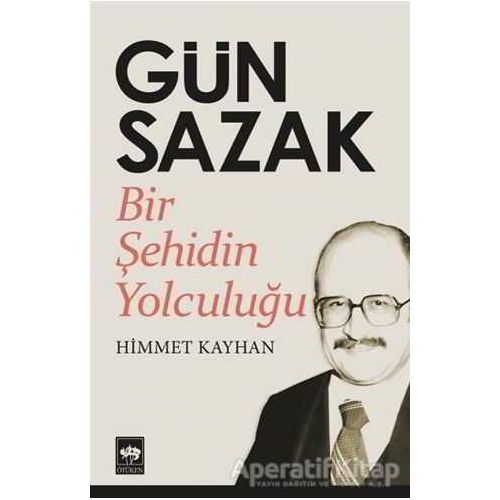 Gün Sazak - Himmet Kayhan - Ötüken Neşriyat