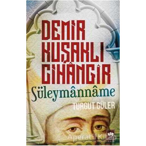 Demir Kuşaklı Cihangir - Turgut Güler - Ötüken Neşriyat