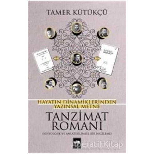 Tanzimat Romanı - Tamer Kütükçü - Ötüken Neşriyat