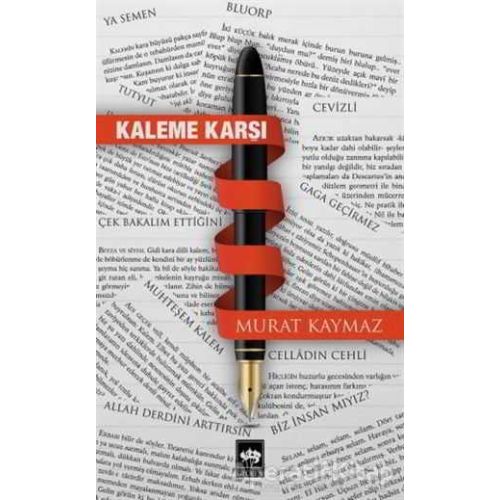 Kaleme Karşı - Murat Kaymaz - Ötüken Neşriyat