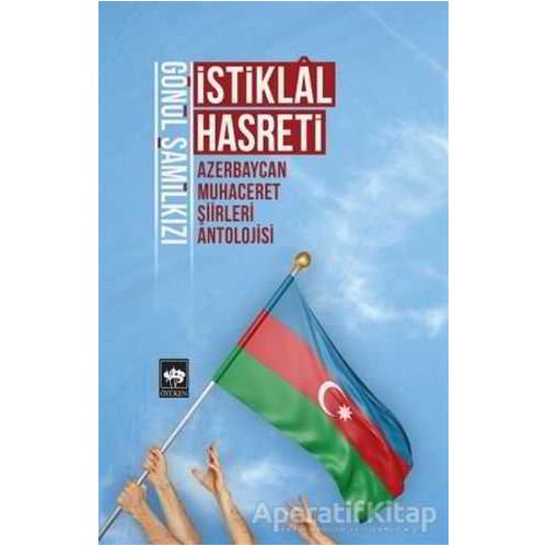 İstiklal Hasreti - Gönül Şamilkızı - Ötüken Neşriyat