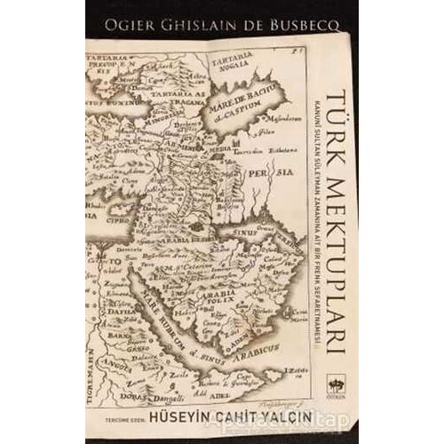 Türk Mektupları - Ogier Ghislain de Busbecq - Ötüken Neşriyat