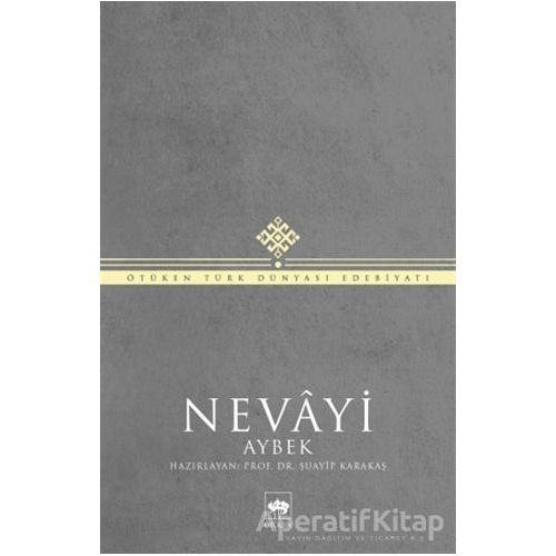 Nevayi - Şuayip Karakaş - Ötüken Neşriyat