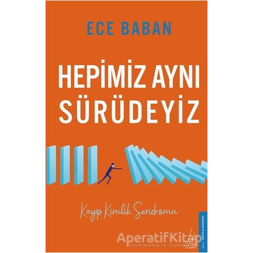 Hepimiz Aynı Sürüdeyiz - Ece Baban - Destek Yayınları