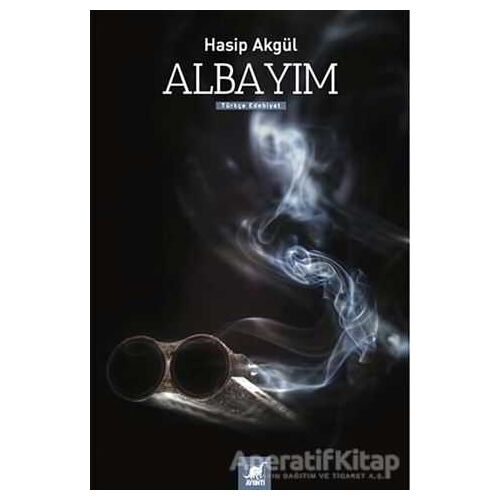 Albayım - Hasip Akgül - Ayrıntı Yayınları