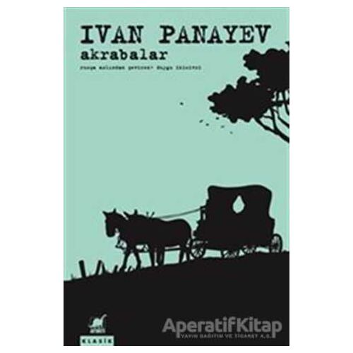 Akrabalar - İvan İvanoviç Panayev - Ayrıntı Yayınları
