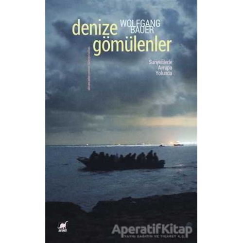 Denize Gömülenler - Wolfgang Bauer - Ayrıntı Yayınları