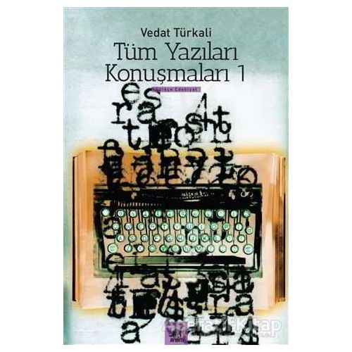 Tüm Yazıları Konuşmaları 1 - Vedat Türkali - Ayrıntı Yayınları